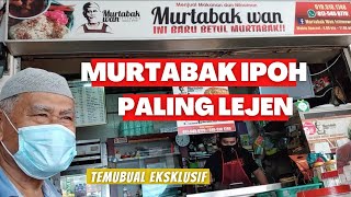 Murtabak Wan Ipoh  Temuramah Eksklusif bersama pemilik sejak 1970 [upl. by Ondine]