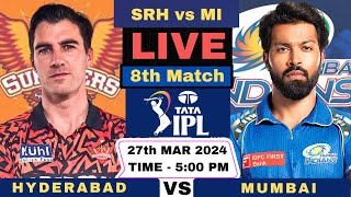 IPL 2024 Live  SRH vs MI Live 8th IPL Live Match  Sunrisers Hyderabad vs Mumbai Indians Live 2024 [upl. by Feodora827]