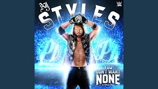 WWE You Dont Want None AJ Styles [upl. by Fulks414]