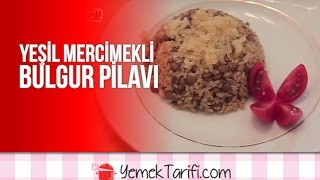 Yeşil Mercimekli Bulgur Pilavi Müceddere Tarifi  Yemekler  Yemektarificom [upl. by Pratte965]