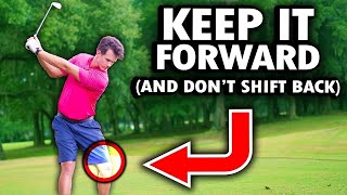 Always Keep Your Weight Forward in the Golf Swing  The 1 Key to Playing Great Golf [upl. by Nallek]