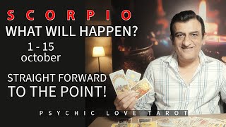 SCORPIO  1  15 OCTOBER 2024  TAROT CARD READING  PSYCHIC LOVE TAROT [upl. by Imer745]