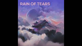 Rain of Tears [upl. by Nywg]