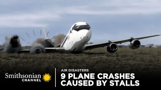 9 Intense Plane Crashes Caused By Stalls ✋ Smithsonian Channel [upl. by Halimak]