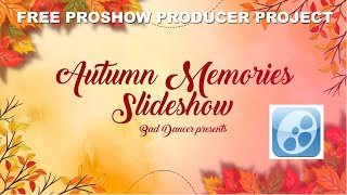 Free ProShow Producer Template Autumn Memories Slideshow ID08102023 [upl. by Mera880]