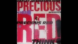 FARLEY JACKMASTER FUNK PRESENTS PRECIOUS RED  THINK FARLEYS HIP HOUSE MIX  SIDE A  1989 [upl. by Cho462]