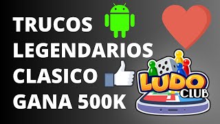 🎲 Cómo Ganar en Ludo Club🎲 Trucos Legendarios 💰 ¡500K Monedas 🤯 [upl. by Yffub]