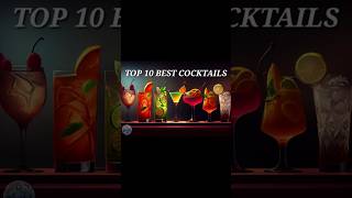 TOP 10 BEST COCKTAILS OF THE WORLD [upl. by Noeled59]