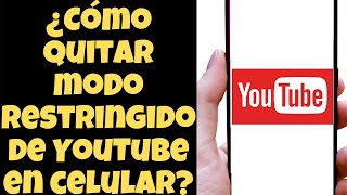 ¿Cómo quitar modo restringido de YouTube en celular [upl. by Venus]