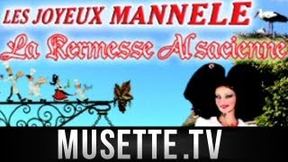 Musette LES JOYEUX MANNELE LALSACE A SES TRADITIONS [upl. by Lerret358]