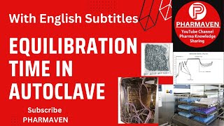 Equilibration Time in Autoclave Validation PHARMAVEN validation qualification autoclave [upl. by Rendrag770]