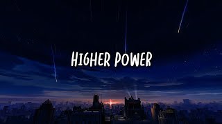 Higher Power  Coldplay Lyrics [upl. by Katya]