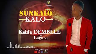 Kalifa DEMBÉLÉ Sunkalo Kalo Son Officiel Prod by 2DMUSIQUE OFFICIEL [upl. by Oza921]