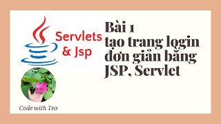 Bài 1 tạo trang login đơn giản bằng JSP Servlet [upl. by Beckie]