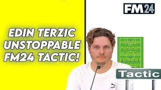 FM24 Unstoppable EDIN TERZICquotS Dortmund Tactic [upl. by Bunnie]