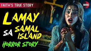 LAMAY SA SAMAL ISLAND  TAGALOG HORROR STORY  TRUE STORY [upl. by Eesyak]