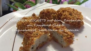 Pampered Chef®  Hähnchen Nuggets auf dem Zauberstein nach teresa ba Spanien [upl. by Decato267]