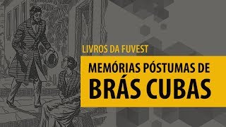 Livros Fuvest  Memórias Póstumas de Brás Cubas CURTO [upl. by Narik]