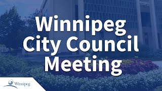 Winnipeg City Council Meeting  2024 06 27 [upl. by Leunammi]