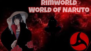 Обзор Шарингана в моде World Of Naruto Rimworld [upl. by Anead]