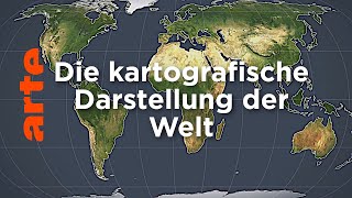 Die kartografische Darstellung der Welt  Mit offenen Karten  ARTE [upl. by Connors634]