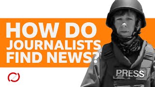 How do journalists find news  BBC My World [upl. by Shelton]