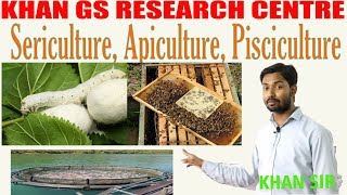 Sericulture Apiculture Pisciculture  By  Khan sir [upl. by Sully]