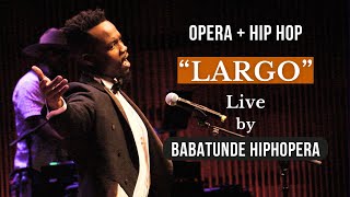 quotLargoquot Figaro Live Performance Opera HipHopera [upl. by Lusar]