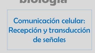 Comunicación celular recepción y transducción de señales [upl. by Hitt]