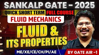 Sankalp GATE  2025  Fluid Mechanics 01  Fluid amp its Properties  MEXECECHPIAE  GATE 2025 [upl. by Hadleigh]