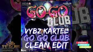 Vybz Kartel  Go Go Club TTRR Clean Version PROMO [upl. by Naej]