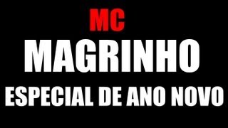 MC Magrinho  Especial de ano novo  DJ Perera  Musica Nova ♪♫2013 PikenoSp [upl. by Jo]