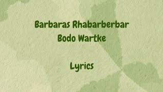 Barbaras Rhabarberbar  Bodo Wartke Lyrics [upl. by Adnek]