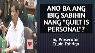 ANO BA ANG MEANING NANG quotGUILT IS PERSONALquot IN RELATION TO A CRIME [upl. by Caz]