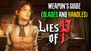 Lies of P Weapons Guide  How it Works Best Blades amp Handles [upl. by Phox]