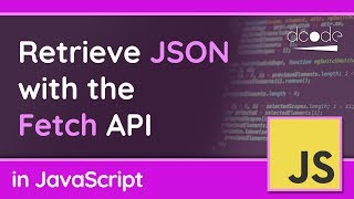 Get JSON with the Fetch API  JavaScript Tutorial [upl. by Frants]