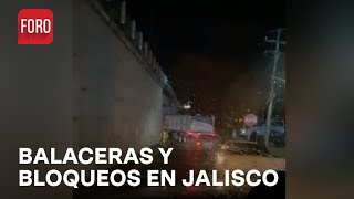 Reportan balaceras y bloqueos en Ciudad Guzmán Jalisco  En Una Hora [upl. by Mcafee]