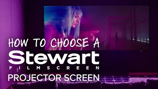 How to Choose the Right Projector Screen  Stewart Filmscreen Options [upl. by Ymma288]