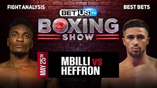 Christian Mbilli vs Mark Heffron  Boxing Expert Predictions Boxing Picks amp Best Bets [upl. by Myrtia]