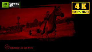 Red Dead Redemption  Obstacles In Our Path Mission 3  Ultra Graphics PC Gameplay [upl. by Assiluy815]