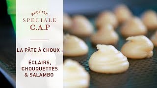 Recette Spéciale CAP  la Pâte à Choux avec les Éclairs les Chouquettes et le Salambo [upl. by Aiclid]