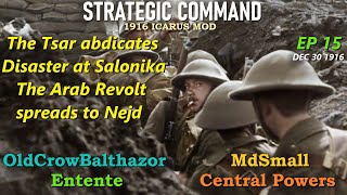 Strategic Command WW1 Icarus Mod1916 Ep 15 OldCrowBalthazor Entente vs MdSmall Central Powers [upl. by Nilesoj343]