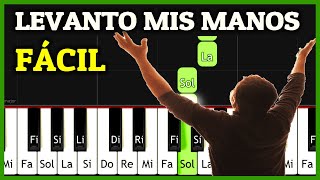 LEVANTO MIS MANOS Piano Tutorial Fácil Synthesia  Como tocar Alabanza de Adoración Piano Facil [upl. by Mullane]