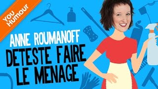 Anne Roumanoff déteste faire le ménage [upl. by Cheney70]