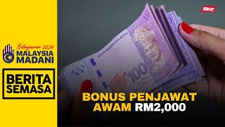 Bonus RM2000 untuk penjawat awam Gred 56 dan ke bawah [upl. by Tamera]