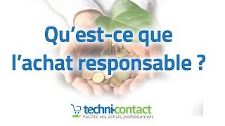 Questce que lachat responsable   Comprendre les achats en entreprise [upl. by Oberon]