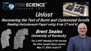 PSW 2496 UnlostRecovering the Text of Burnt and Carbonized Scrolls  Brent Seales [upl. by Hathcock]