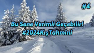 Bu Sene Kış Verimli Geçebilir  20232024 Kış Tahmini 4 [upl. by Arat]