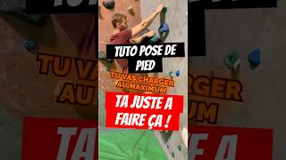 Comment bien poser ses pieds en escalade  Astuce pour ne plus glisser 🦶 [upl. by Jaime]