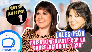 El aviso de Loles León a Mediaset por la cancelación de LA QUE SE AVECINA [upl. by Maddy]